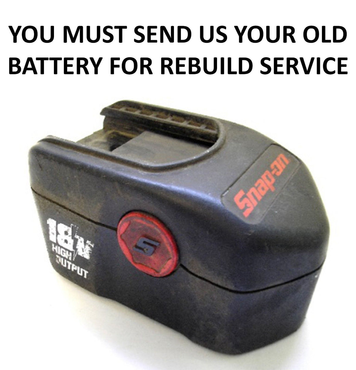 Snap On 18 Volt Nickel Cadmium Battery (Ni-Cd) - Rebuild Service To 3Ah - Power Tool Rebuild